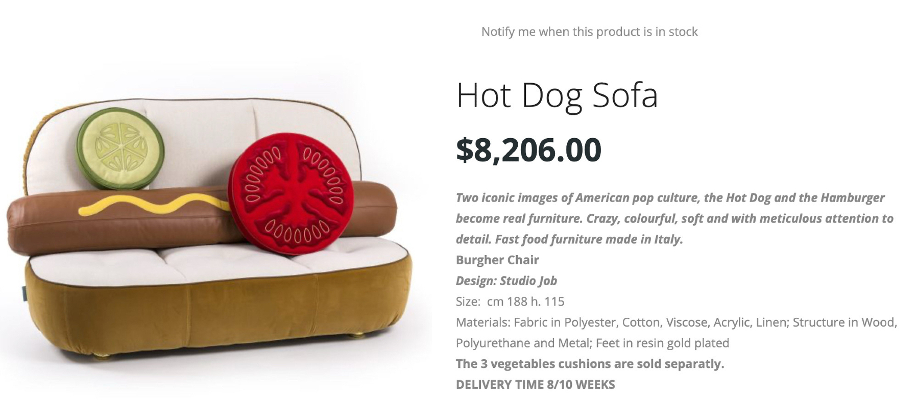 Last year's Hot Dog Sofa Listing from Seletti, showing the price was $8206 USD for a sofa in the shape of a hot dog, where the seat and sofa back are the buns and the sausage is the back rest cushion, with removable vegetable cushions (sold separately). 
